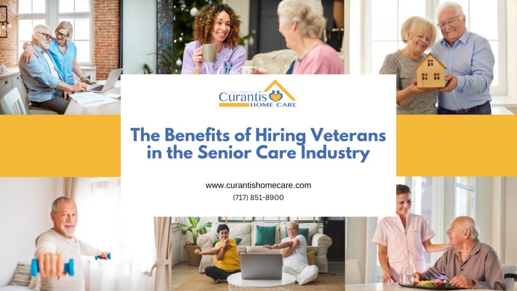 The Benefits of Hiring Veterans in the Senior Care Industry