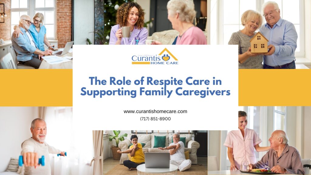 The Role of Respite Care in Supporting Family Caregivers
